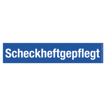 Scheckheftgepflegt Werbetext-Folie selbstklebend, von außen auf Glas klebend Scheckheftgepfl