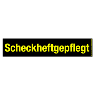 Scheckheftgepflegt Werbetext-Folie selbstklebend, von außen auf Glas klebend Scheckheftgepfl