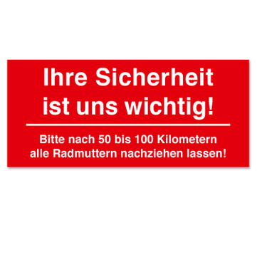 Serviceaufkleber nach 50-100 km Radmuttern nachziehen  