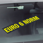 Euro 6 Norm Werbetext-Folie selbstklebend, von außen auf Glas klebend EURO 6 Norm